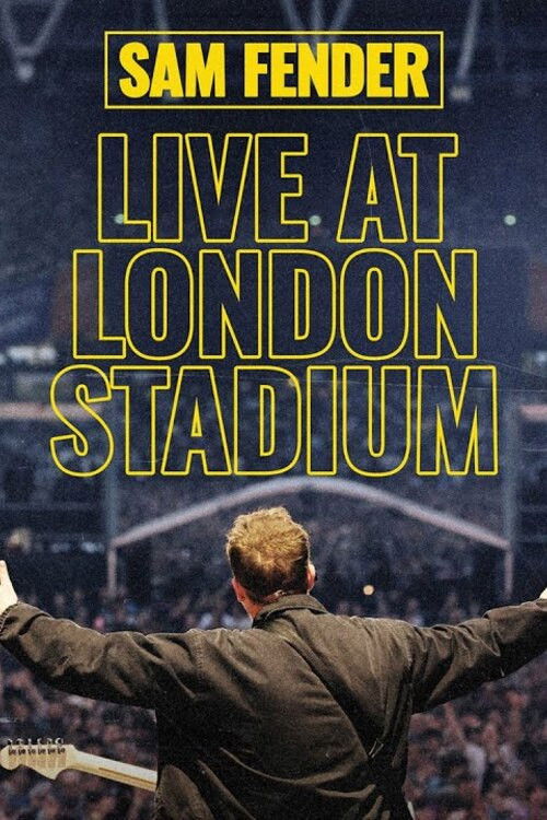 Sam Fender — Live At London Stadium (2025) poster