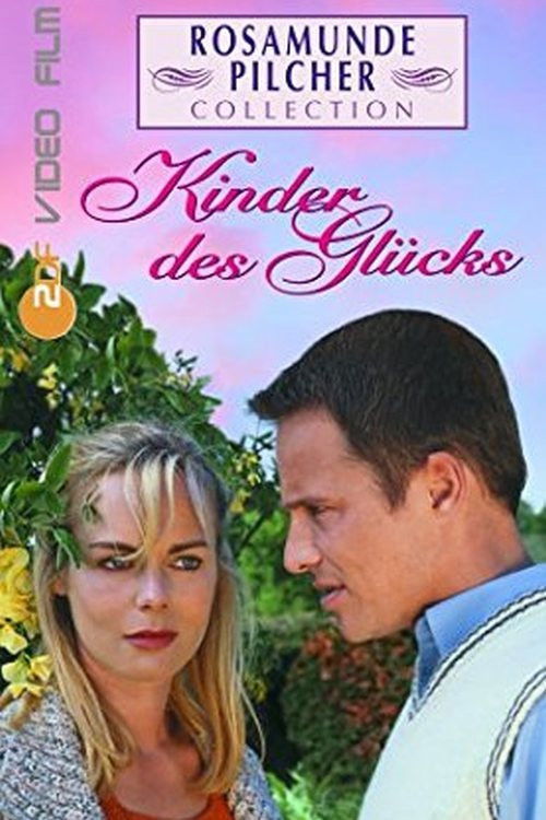 Rosamunde Pilcher: Kinder des Glücks (2002) poster