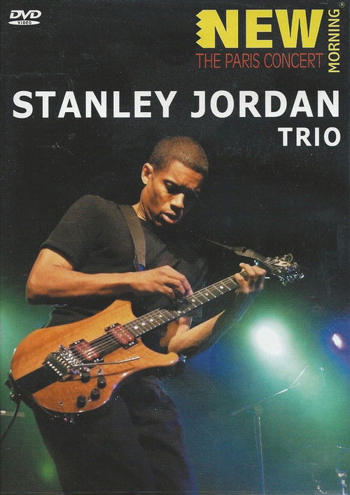 Stanley Jordan Trio - The Paris Concert (2009) poster