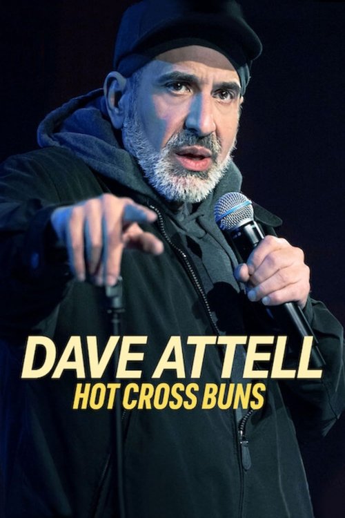 Dave Attell: Hot Cross Buns (2024) poster