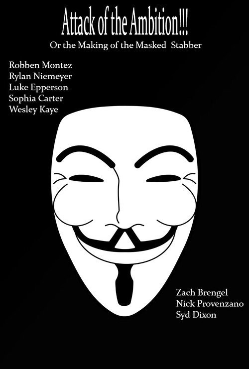 Attack of the Ambition!!! (Or the making of the Masked Stabber) (2022) poster