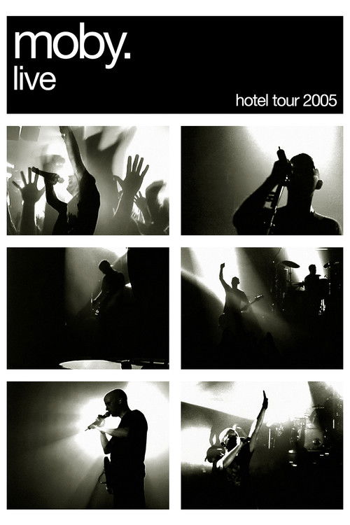 Moby: Live - Hotel Tour 2005 (2006) poster