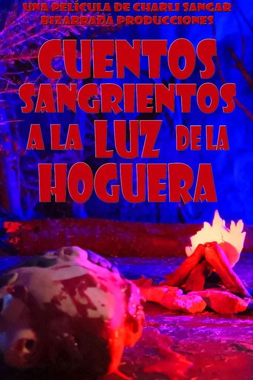 Cuentos Sangrientos a La Luz de la Hoguera (2024) poster