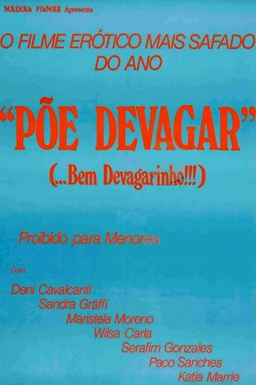 Põe Devagar... Bem Devagarinho (1983) poster