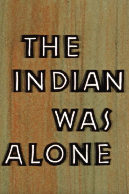 The Indian Was Alone (1955) poster