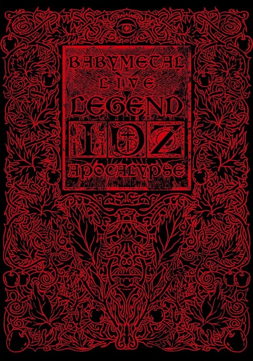BABYMETAL LIVE〜LEGEND I、D、Z APOCALYPSE〜 (2012) poster