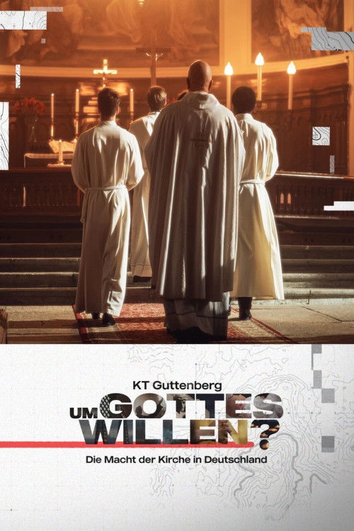 KT Guttenberg - Um Gottes willen? - Die Macht der Kirche in Deutschland (2023) poster
