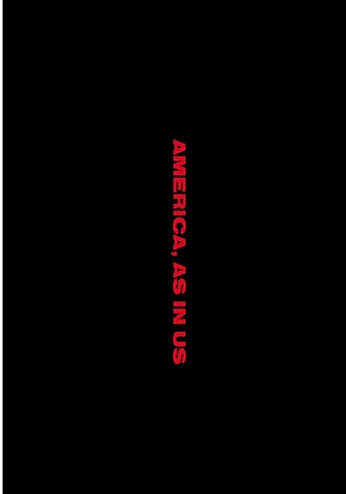 America, As In Us. (2019) poster