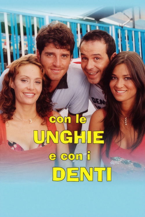Con le unghie e con i denti (2004) poster
