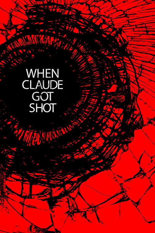 When Claude Got Shot (2021) poster