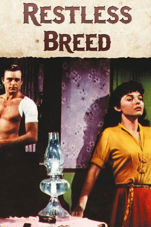 The Restless Breed (1957) poster