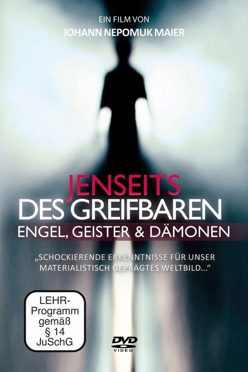 Jenseits des Greifbaren - Engel, Geister und Dämonen (2017) poster