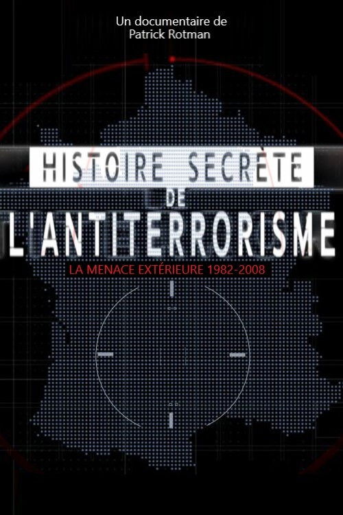 Histoire secrète de l’antiterrorisme (2018) poster