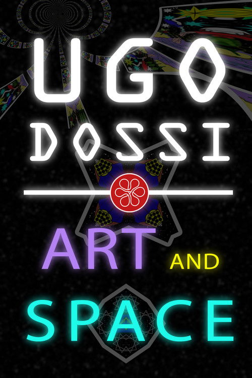 Ugo Dossi - Art and Space (2017) poster