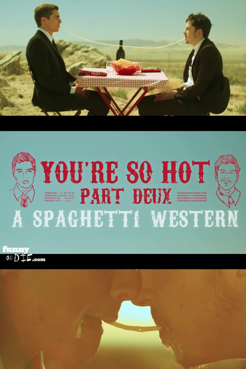 You're So Hot: Part Deux with Dave Franco & Chris Mintz-Plasse (2012) poster