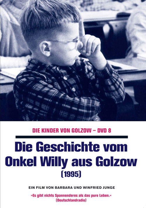 Die Geschichte vom Onkel Willy aus Golzow (1996) poster