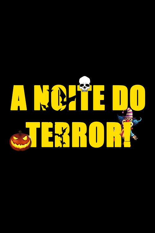A Noite do Terror! (2024) poster