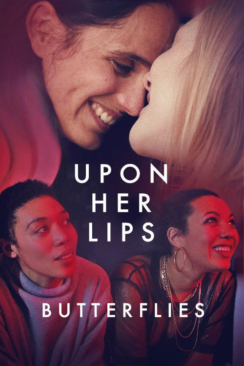 Upon Her Lips: Butterflies (2022) poster