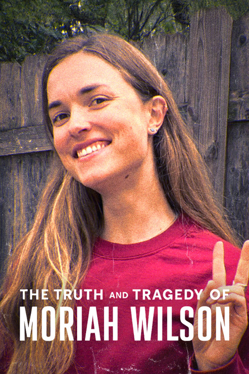 Moriah Wilson'ın Trajik ve Gerçek Hikâyesi (2026) poster