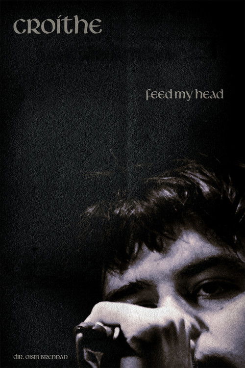 Feed My Head - Croíthe (2025) poster