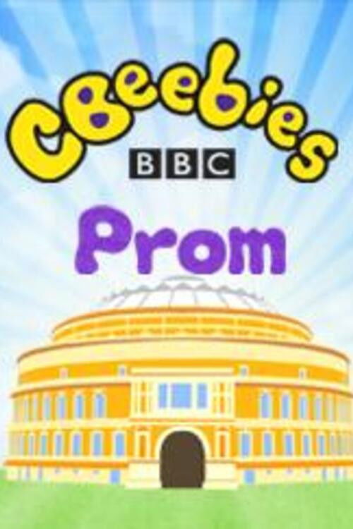 CBeebies Prom: From the Royal Albert Hall (2014) poster