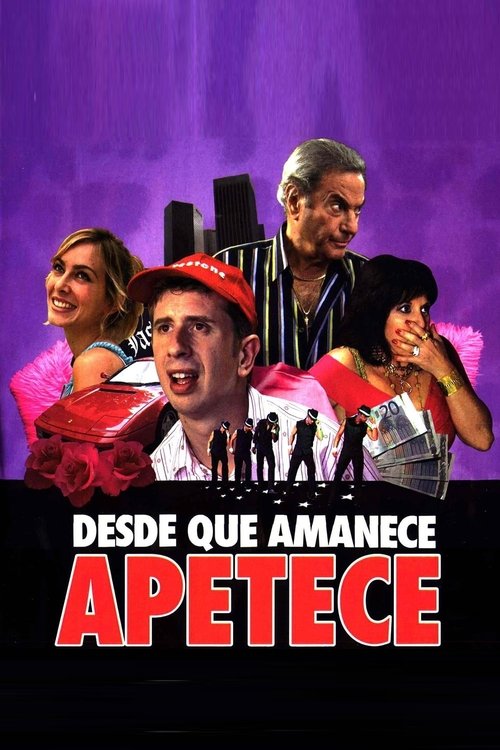 Desde que amanece apetece (2006) poster