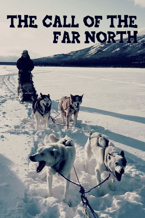 The Call of the Far North (2021) poster