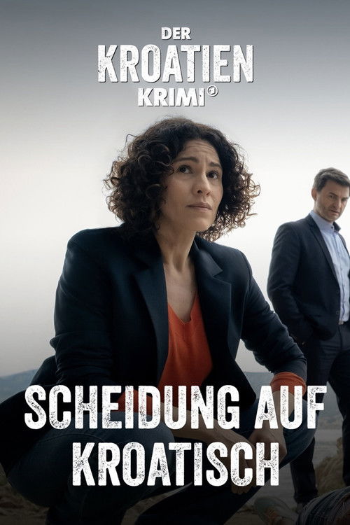 Der Kroatien-Krimi: Scheidung auf Kroatisch (2024) poster