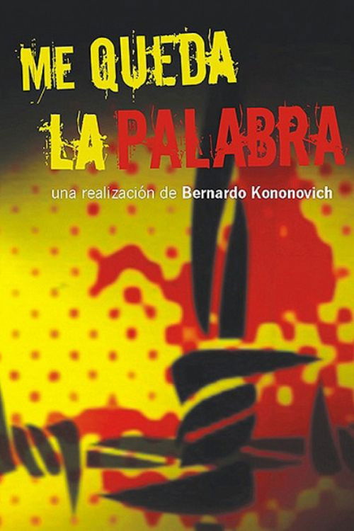 Me queda la palabra (2004) poster