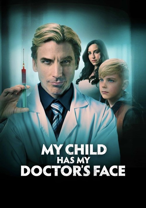 My Child Has My Doctor’s Face (2024) poster