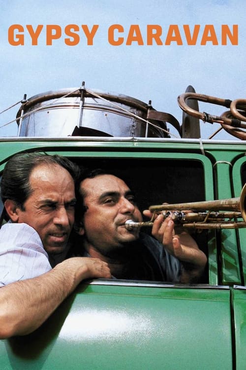 Gypsy Caravan: When the Road Bends (2006) poster