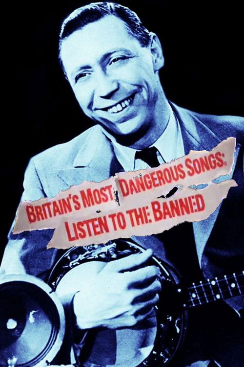 Britain's Most Dangerous Songs: Listen to the Banned (2014) poster