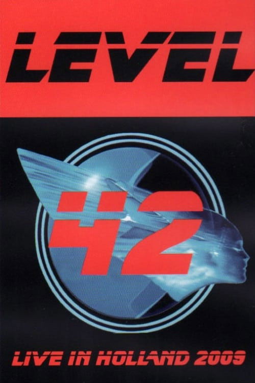 Level 42 - Live in Holland (2009) poster