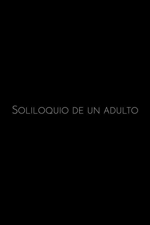 Soliloquio de un Adulto (2023) poster