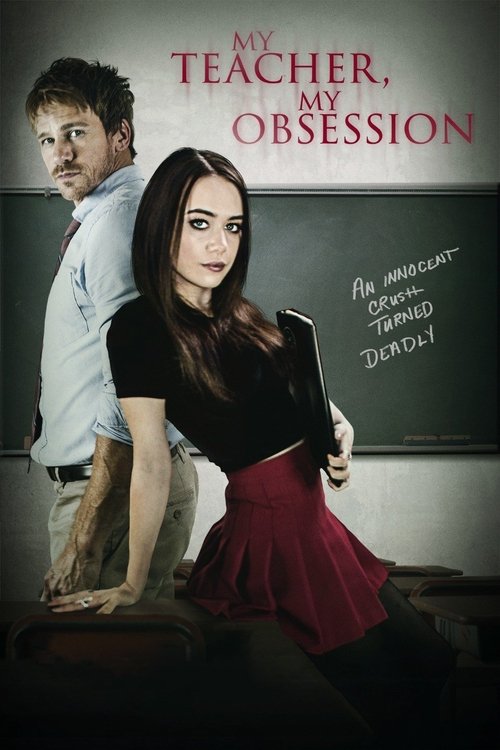 My Teacher, My Obsession (2018) poster