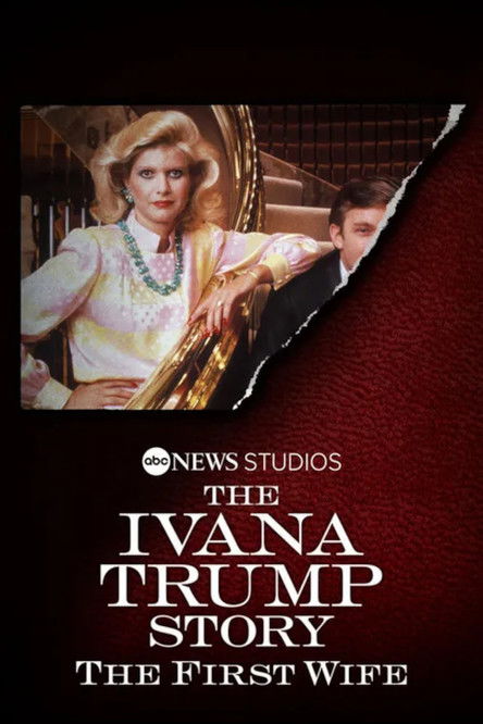 The Ivana Trump Story: The First Wife (2022) poster