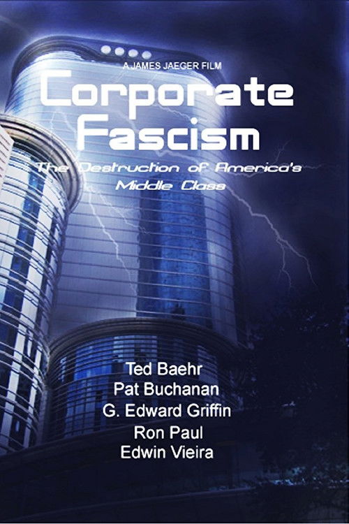 Corporate Fascism: The Destruction of America's Middle Class (2010) poster