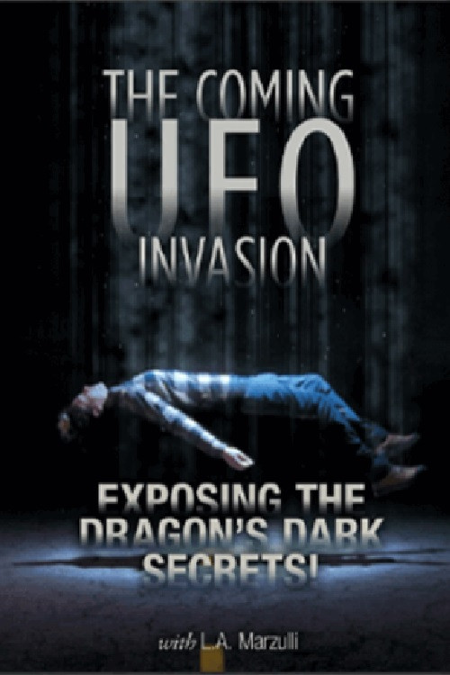 UFO Disclosure Part 4: The Coming UFO Invasion - Exposing the Dragon's Dark Secrets! (2022) poster