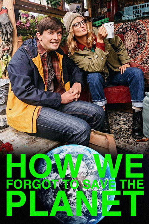How We Forgot to Save the Planet (2021) poster