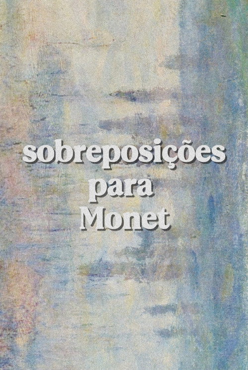 Overlays for Monet poster