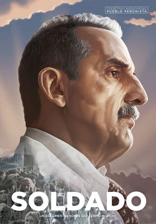 Soldier, a documentary about Guillermo Moreno (2017) poster