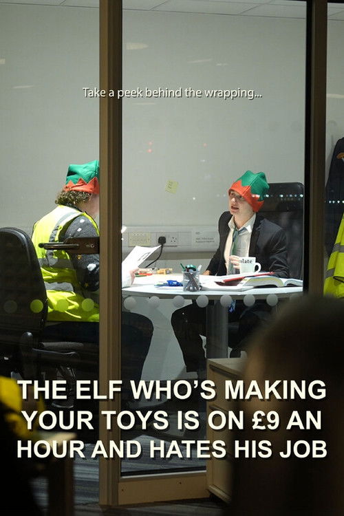 The Elf Who's Making Your Toys is on £9 an Hour and Hates His Job (2023) poster