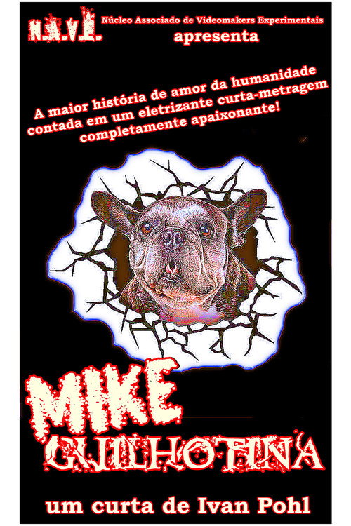 Mike Guilhotina (2004) poster