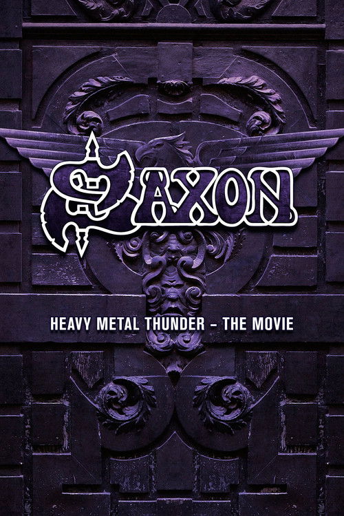 Saxon: Heavy Metal Thunder The Movie (2010) poster