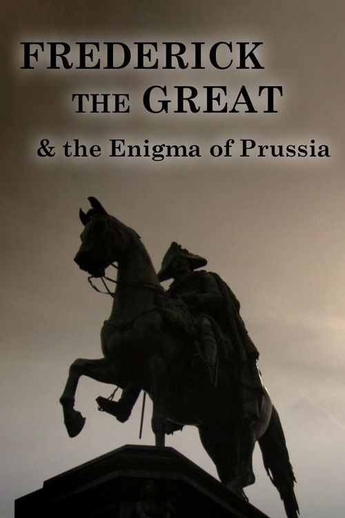 Frederick the Great and the Enigma of Prussia (2010) poster