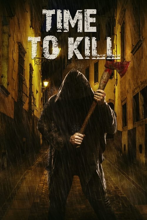 Time to Kill (2018) poster
