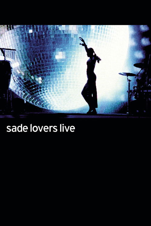 Sade: Lovers Live (2002) poster