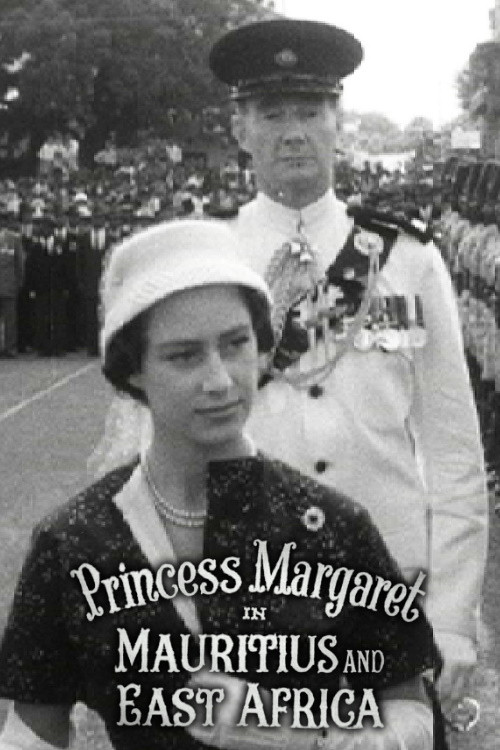 Princess Margaret in Mauritius and East Africa (1957) poster