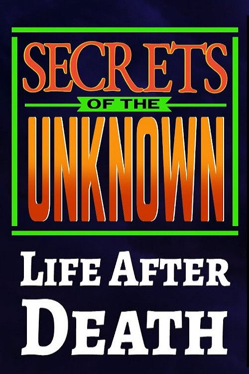 Secrets of the Unknown: Life After Death (1987) poster