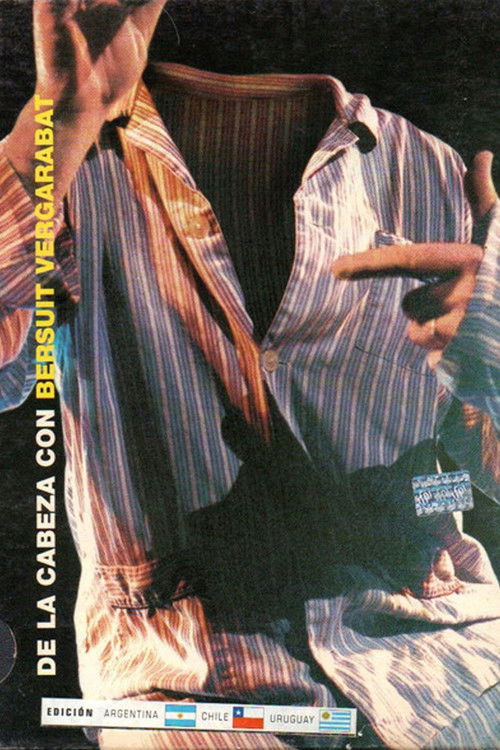 De la cabeza con Bersuit Vergarabat (2002) poster